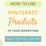 Pinterest Pin with text that says how to use pinterest predicts in your marketing